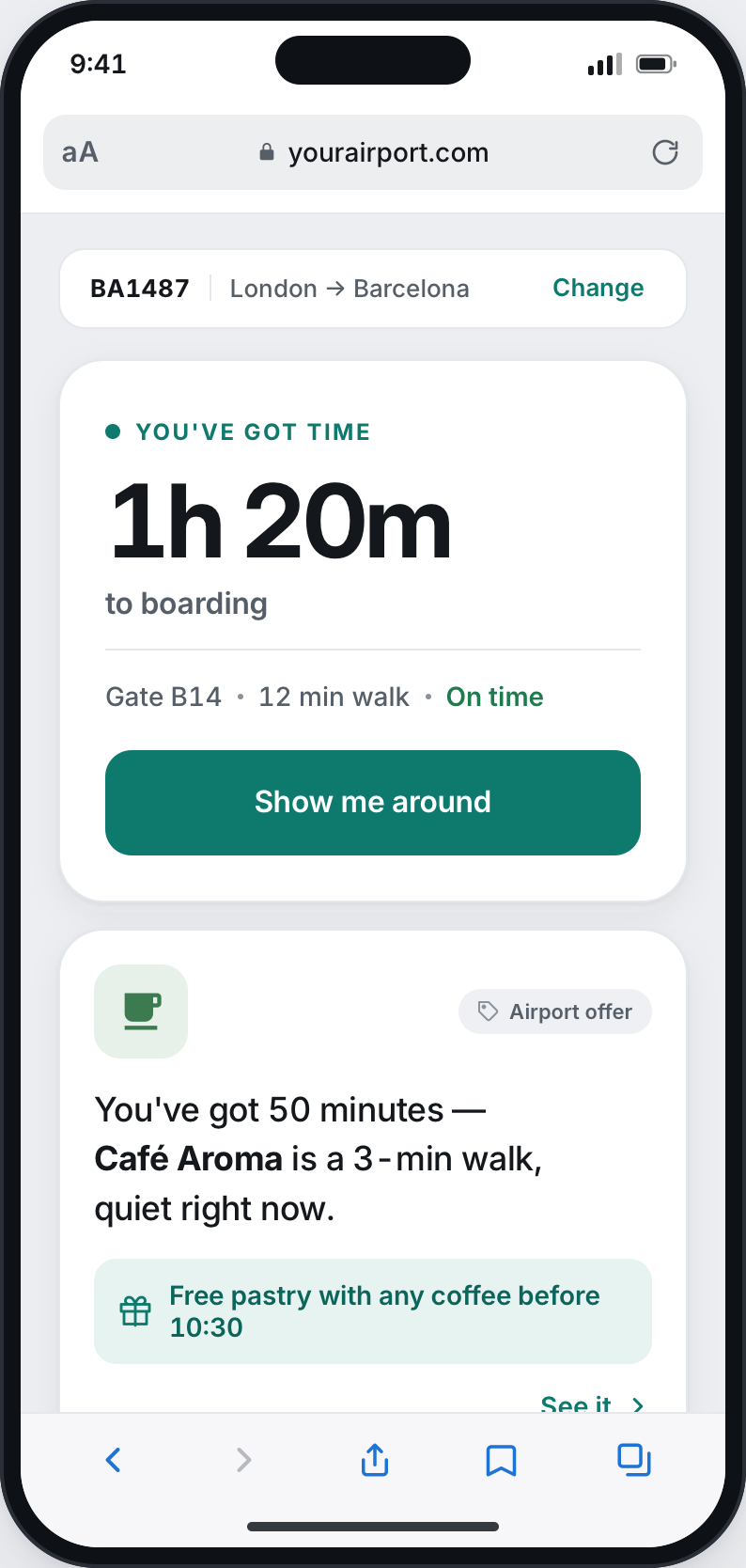 The passenger surface in a phone browser on the airport's own domain. A strip names flight BA1487, London to Barcelona. Below it a card headed you have got time gives one hour twenty minutes to boarding, gate B14, a twelve minute walk, on time, and a button reading show me around. Under that, an airport offer: you have got 50 minutes, a cafe is a three minute walk and quiet right now, with a free pastry before 10:30.